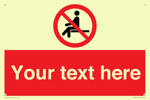 Custom No Sitting Sign